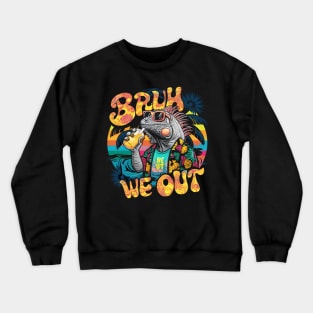 Bruh we out Galapagos marine iguana adventures. Summer vibes Crewneck Sweatshirt